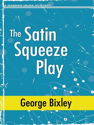 cover image of The Satin Squeeze Play